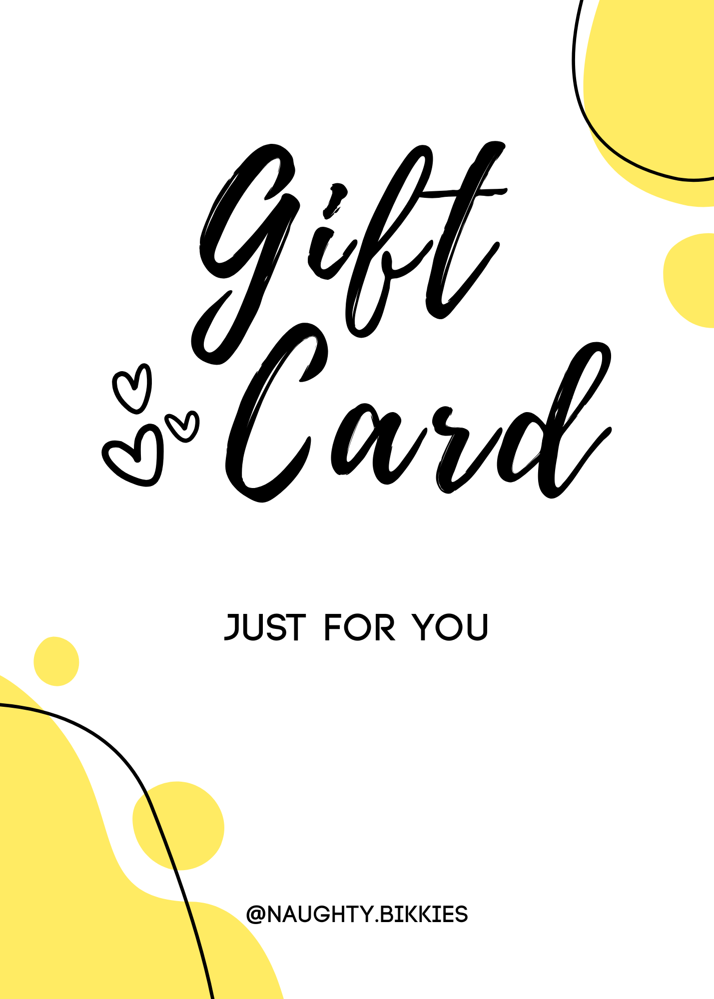 Gift card design with 'Gift Card Just For You' text and yellow abstract shapes on a white background.
